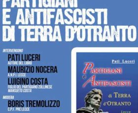 A Zollino si presenta il libro: “Partigiani e antifascisti di Terra d’Otranto”