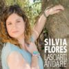 Lasciarti Andare: primo inedito di Silvia Flores